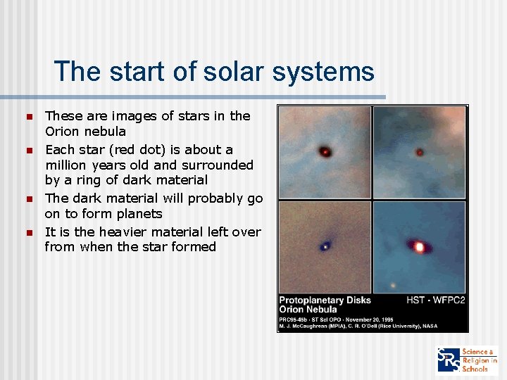 The start of solar systems n n These are images of stars in the