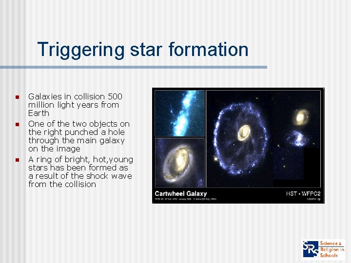 Triggering star formation n Galaxies in collision 500 million light years from Earth One