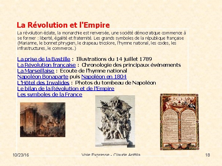 La Révolution et l'Empire La révolution éclate, la monarchie est renversée, une société démocratique La Révolution et l'Empire La révolution éclate, la monarchie est renversée, une société démocratique