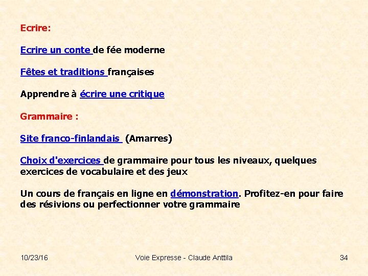 Ecrire: Ecrire un conte de fée moderne Fêtes et traditions françaises Apprendre à écrire