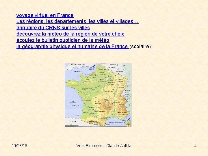 voyage virtuel en France Les régions, les départements, les villes et villages… annuaire du