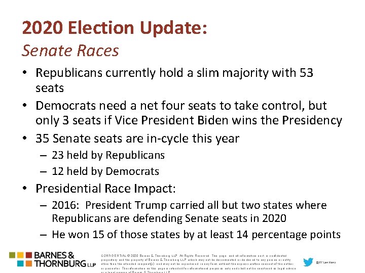 2020 Election Update: Senate Races • Republicans currently hold a slim majority with 53