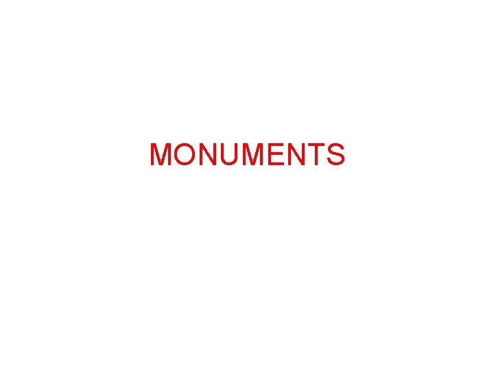 MONUMENTS 
