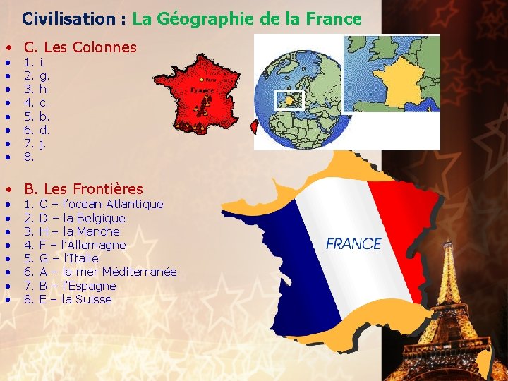 Civilisation : La Géographie de la France • C. Les Colonnes • • 1.