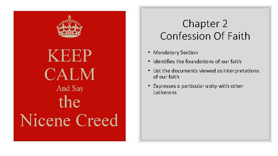 Chapter 2 Confession Of Faith • Mandatory Section • Identifies the foundations of our