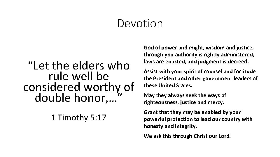 Devotion “Let the elders who rule well be considered worthy of double honor, …”