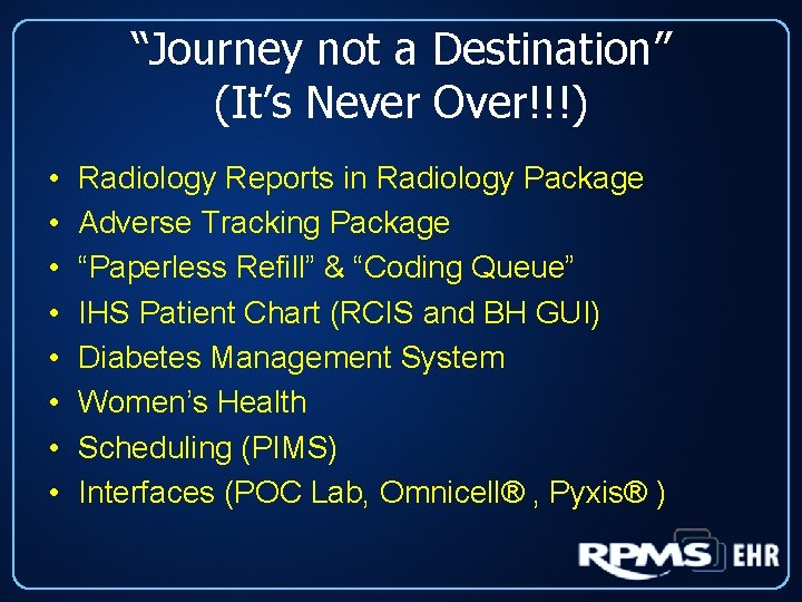 “Journey not a Destination” (It’s Never Over!!!) • • Radiology Reports in Radiology Package