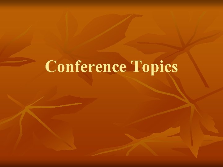 Conference Topics 