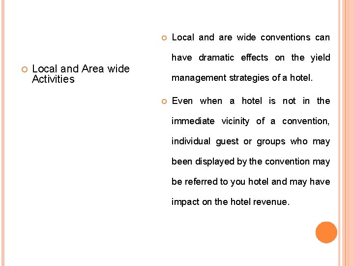  Local and are wide conventions can have dramatic effects on the yield Local