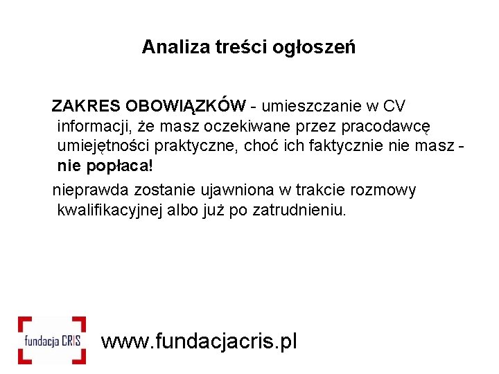 Analiza treści ogłoszeń ZAKRES OBOWIĄZKÓW - umieszczanie w CV informacji, że masz oczekiwane przez