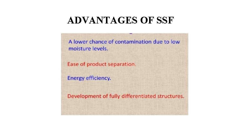 ADVANTAGES OF SSF 
