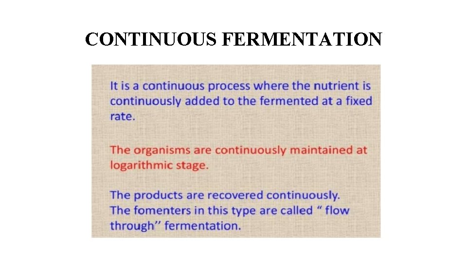 CONTINUOUS FERMENTATION 