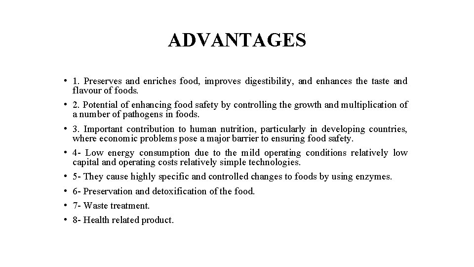 ADVANTAGES • 1. Preserves and enriches food, improves digestibility, and enhances the taste and