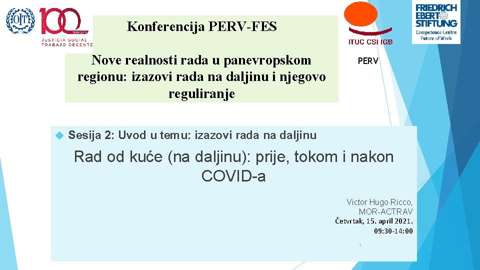 Konferencija PERV-FES Nove realnosti rada u panevropskom regionu: izazovi rada na daljinu i njegovo