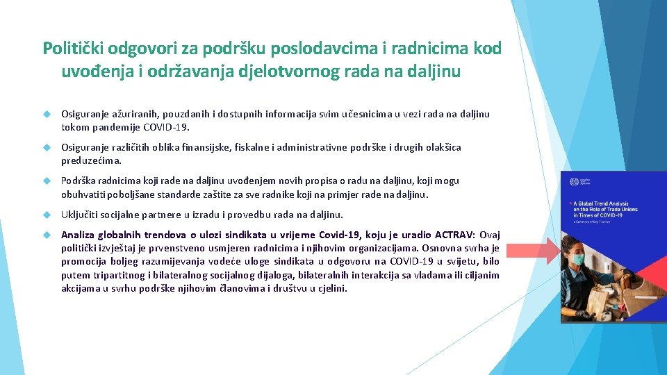 Politički odgovori za podršku poslodavcima i radnicima kod uvođenja i održavanja djelotvornog rada na