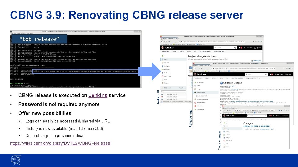 CBNG 3. 9: Renovating CBNG release server • Password is not required anymore •