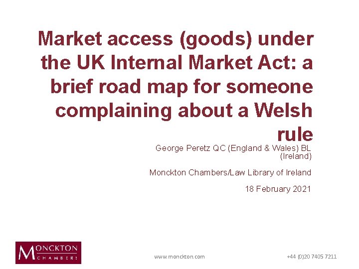Market access (goods) under the UK Internal Market Act: a brief road map for