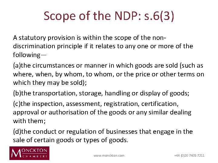 Scope of the NDP: s. 6(3) A statutory provision is within the scope of