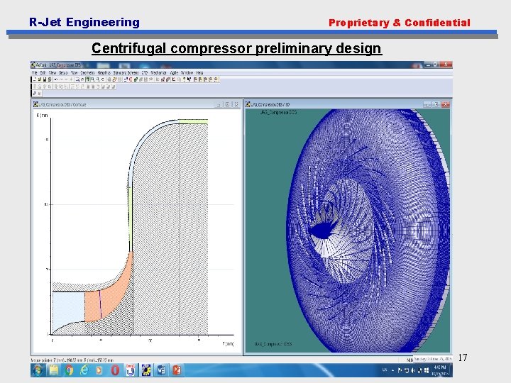 R-Jet Engineering Proprietary & Confidential Centrifugal compressor preliminary design 17 