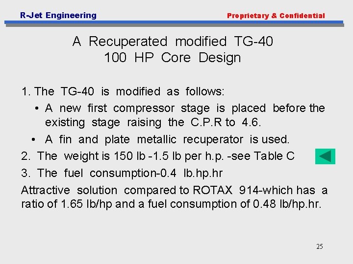 R-Jet Engineering Proprietary & Confidential A Recuperated modified TG-40 100 HP Core Design 1.