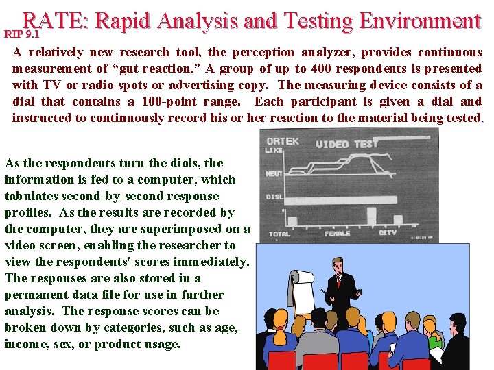 RATE: Rapid Analysis and Testing Environment RIP 9. 1 A relatively new research tool,