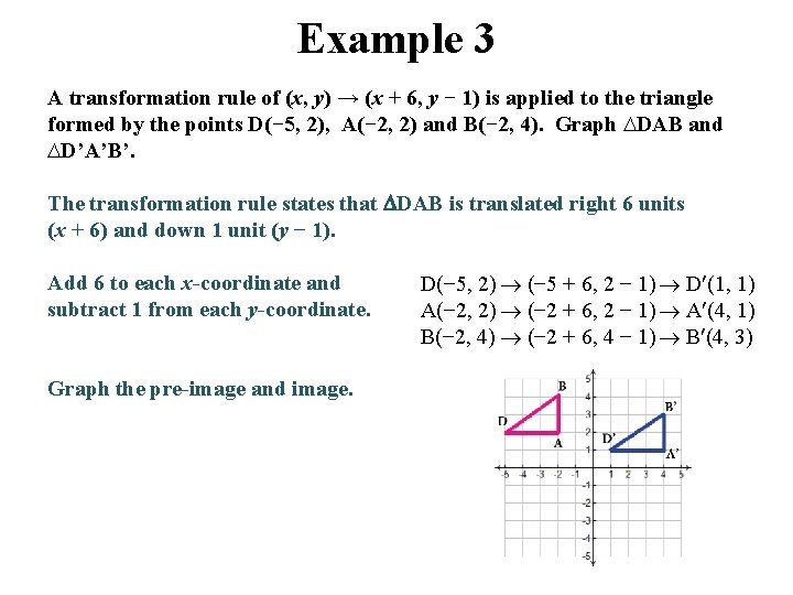 Example 3 A transformation rule of (x, y) → (x + 6, y − Example 3 A transformation rule of (x, y) → (x + 6, y −