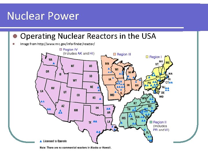 Nuclear Power l Operating Nuclear Reactors in the USA l Image from http: //www. Nuclear Power l Operating Nuclear Reactors in the USA l Image from http: //www.