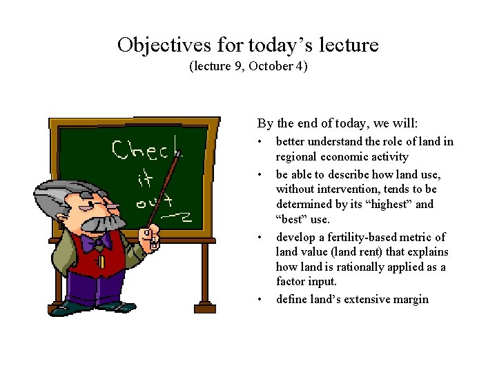 Objectives for today’s lecture (lecture 9, October 4) By the end of today, we
