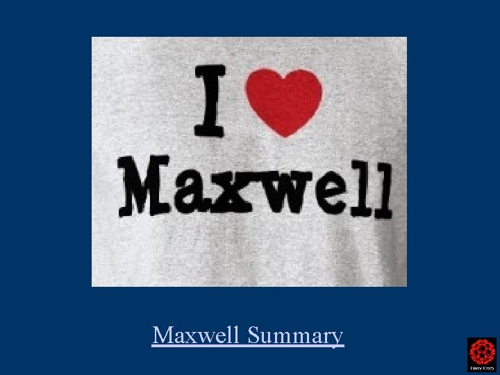 Maxwell Summary 