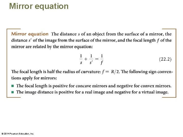 Mirror equation © 2014 Pearson Education, Inc. 