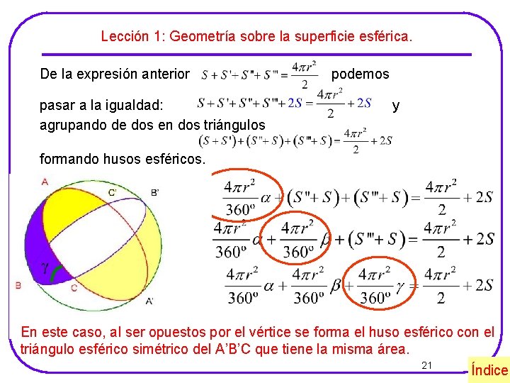 Lección 1: Geometría sobre la superficie esférica. De la expresión anterior pasar a la