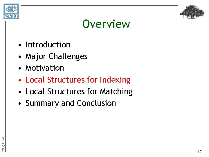 Overview IIIT Hyderabad • • • Introduction Major Challenges Motivation Local Structures for Indexing