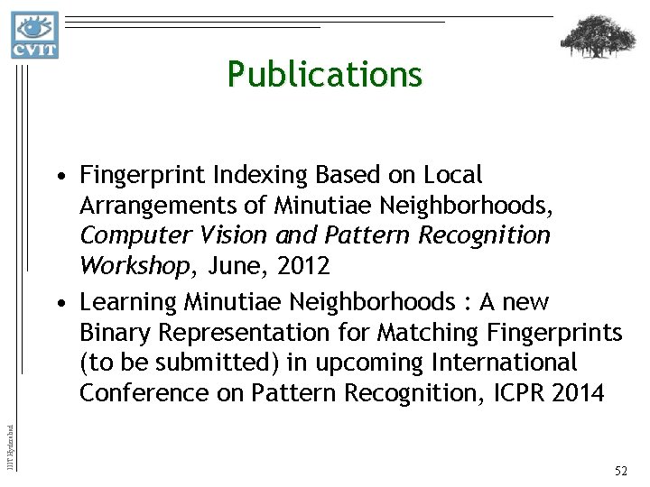 Publications IIIT Hyderabad • Fingerprint Indexing Based on Local Arrangements of Minutiae Neighborhoods, Computer