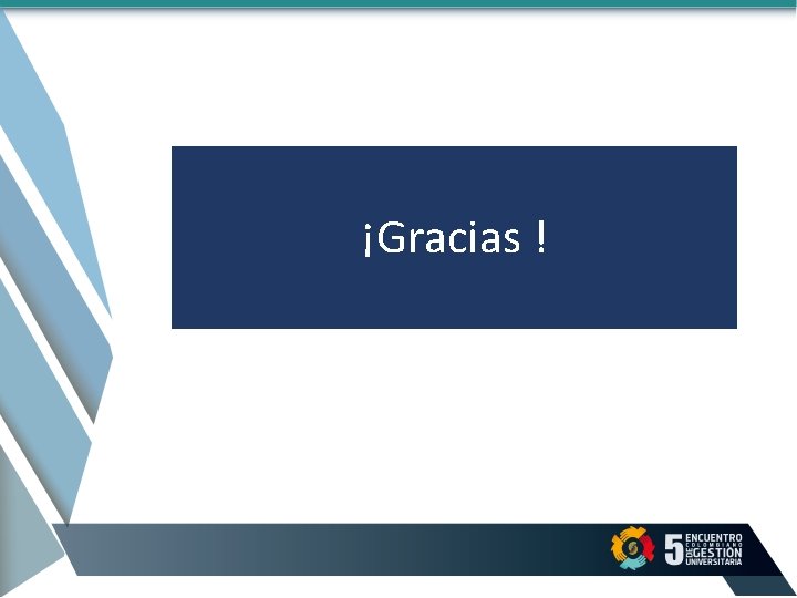 ¡Gracias ! 