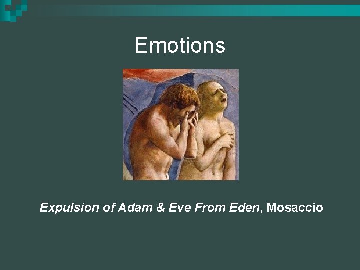 Emotions Expulsion of Adam & Eve From Eden, Mosaccio 