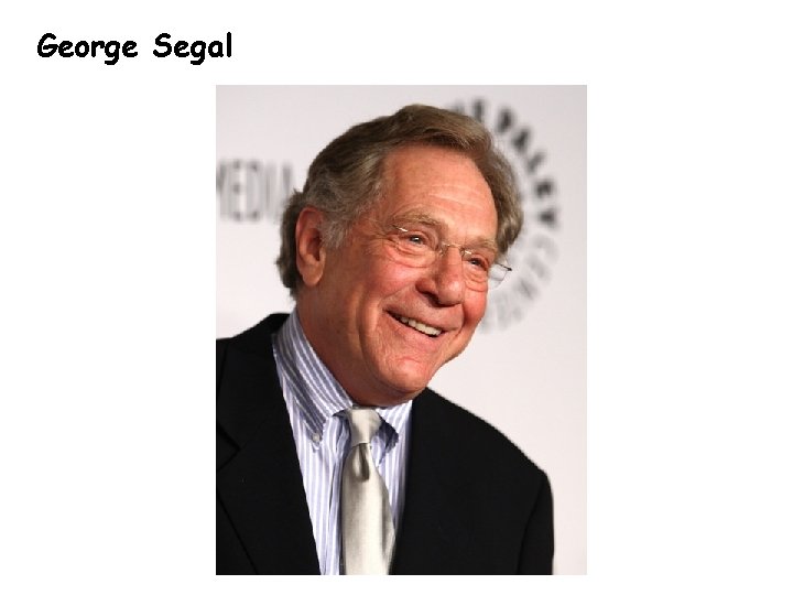 George Segal 