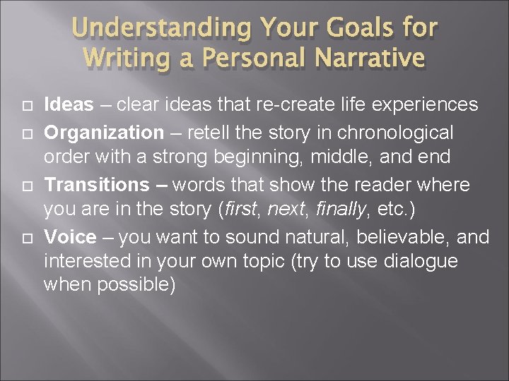 Understanding Your Goals for Writing a Personal Narrative Ideas – clear ideas that re-create