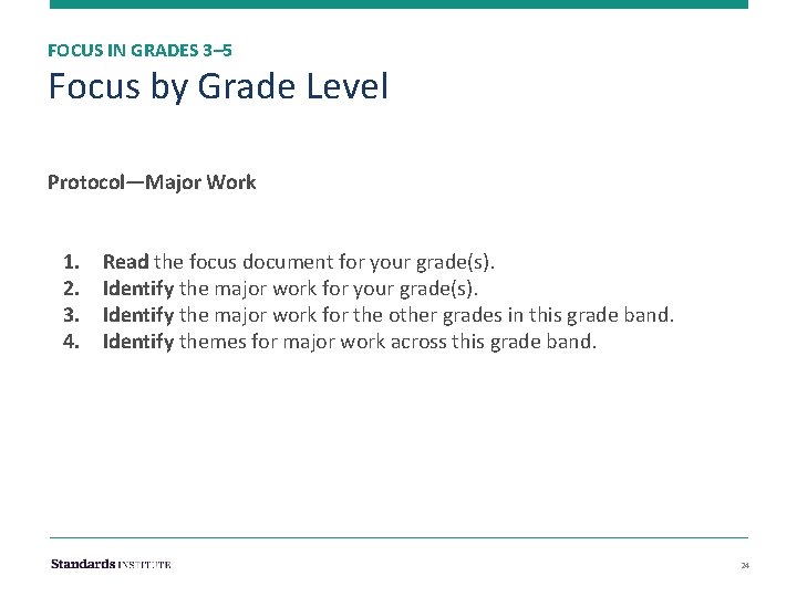 FOCUS IN GRADES 3– 5 Focus by Grade Level Protocol—Major Work 1. 2. 3.