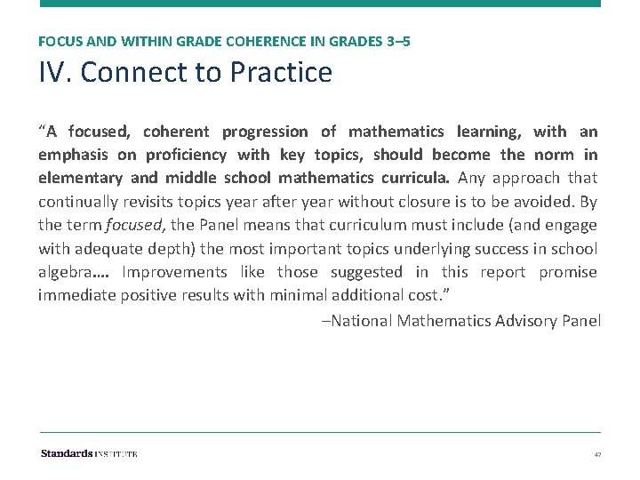 FOCUS AND WITHIN GRADE COHERENCE IN GRADES 3– 5 IV. Connect to Practice “A