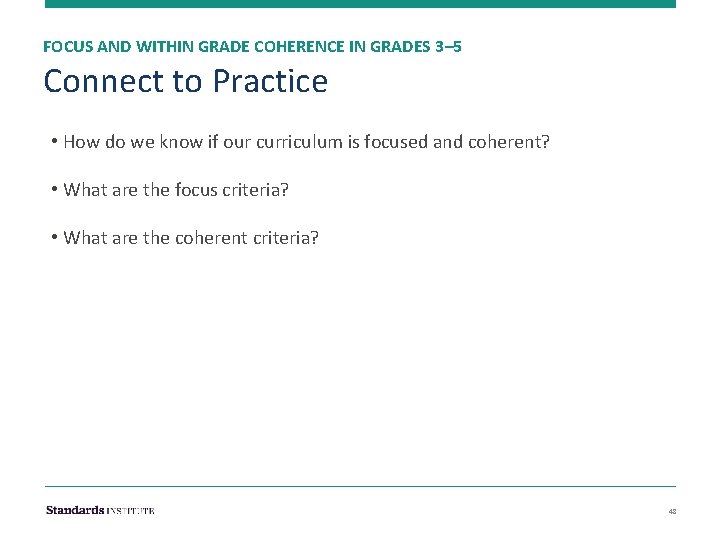 FOCUS AND WITHIN GRADE COHERENCE IN GRADES 3– 5 Connect to Practice • How