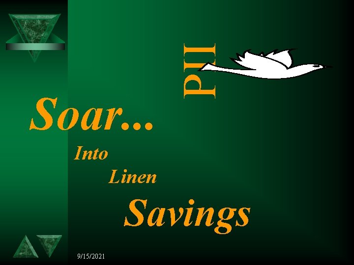 PII Soar. . . Into Linen Savings 9/15/2021 