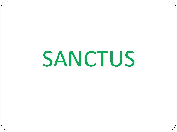SANCTUS 