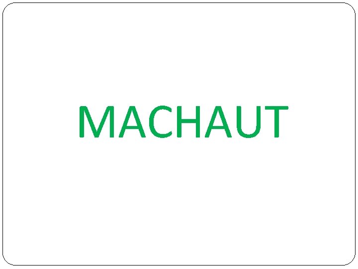 MACHAUT 