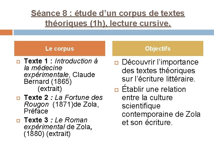 Séance 8 : étude d’un corpus de textes théoriques (1 h), lecture cursive. Le