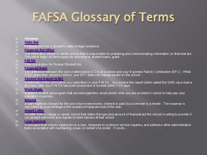FAFSA Glossary of Terms � � � � � Glossary State Aid Financial aid
