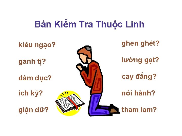 Bản Kiểm Tra Thuộc Linh kiêu ngạo? ghen ghét? ganh tị? lường gạt? dâm