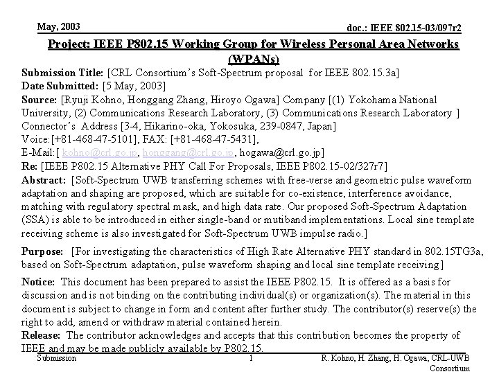 May, 2003 doc. : IEEE 802. 15 -03/097 r 2 Project: IEEE P 802.