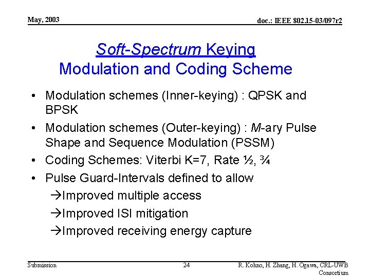 May, 2003 doc. : IEEE 802. 15 -03/097 r 2 Soft-Spectrum Keying Modulation and