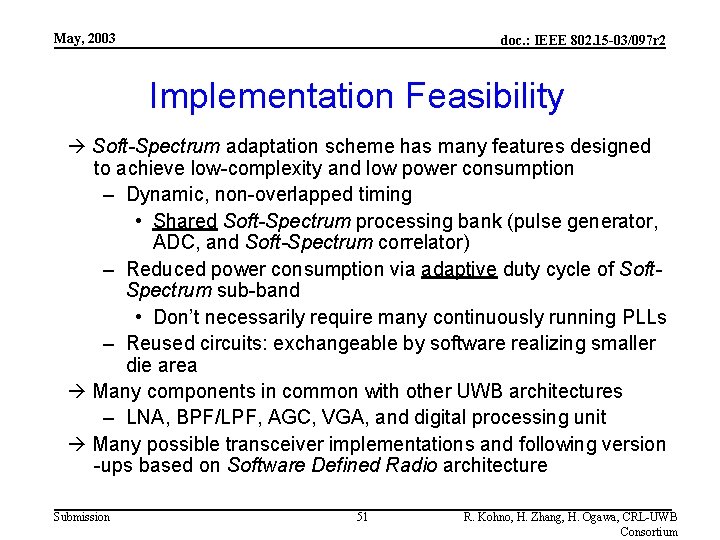 May, 2003 doc. : IEEE 802. 15 -03/097 r 2 Implementation Feasibility Soft-Spectrum adaptation