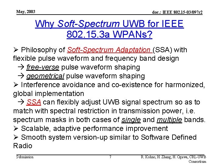 May, 2003 doc. : IEEE 802. 15 -03/097 r 2 Why Soft-Spectrum UWB for